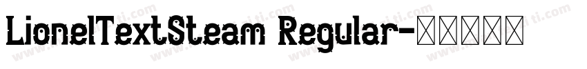 LionelTextSteam Regular字体转换